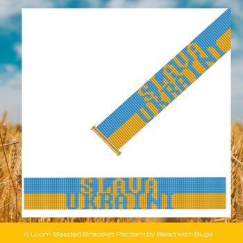 SLAVA UKRAINI:  A Loom Beaded Bracelet Pattern by Bead with Bugs