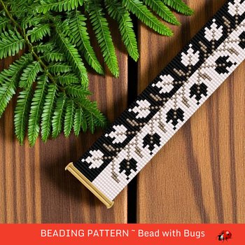 Loom Beaded Bracelet Pattern by Bead with Bugs, TUXEDO GARDEN, PDF