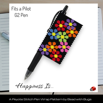 HAPPINESS IS: Peyote Stitch Beaded Pen Wrap by Bead with Bugs