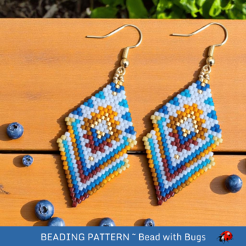 LATE SUMMER:  Brick Stitch Beaded Earrings Pattern by Bead with Bugs