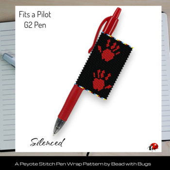 SILENCED 2: Peyote Stitch Beaded Pen Wrap by Bead with Bugs