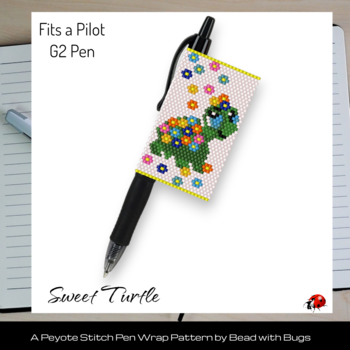 SWEET TURTLE: Peyote Stitch Beaded Pen Wrap by Bead with Bugs
