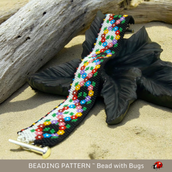 THE GARLAND:  A Peyote Stitch Beaded Bracelet Pattern by Bead with Bugs